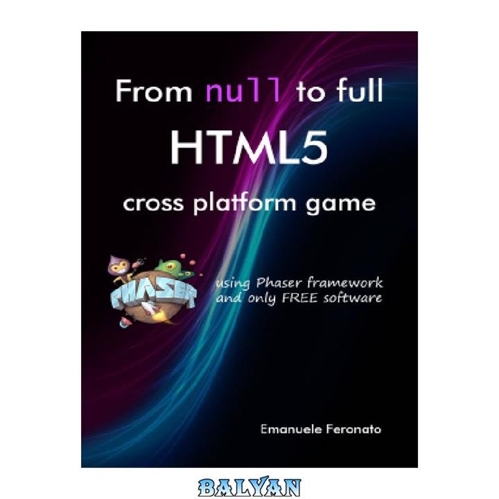 دانلود کتاب From null to full HTML5 cross platform game